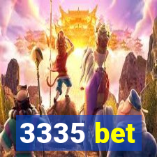 3335 bet